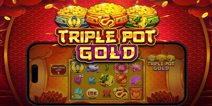 Cara Raih Jackpot Fantastis Slot Triple Pot Gold Mudah